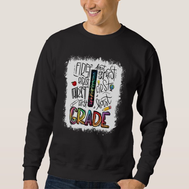 Bleach Typography 1st Grade Last Day Of School Sweatshirt (Front)