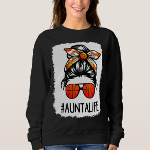 Bleached Aunta Life Messy Hair Bun Basketball Moth Sweatshirt