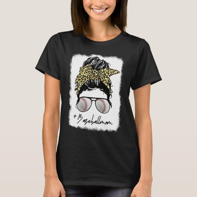 Bleached Baseball Mom Life With Leopard and Messy  T-Shirt (Front)