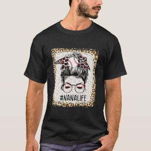 Bleached Baseball Nana Messy Bun Game Day Mothers T-Shirt
