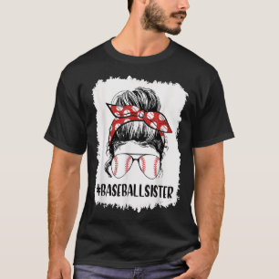 Bleached Baseball Sister Life Messy Bun Tball Moth T-Shirt