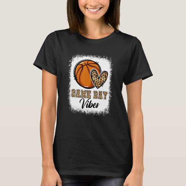 Bleached Basketball Game Day Vibes Basketball Mom  T-Shirt (Front)