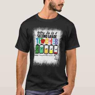 Bleached Battery Life Of A Second Grade Teacher 2n T-Shirt