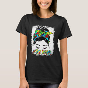 Bleached Be Kind Autism Mum Messy Bun Autism Aware T-Shirt