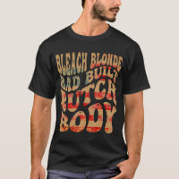 Bleached Blonde Bad Built Butch Body Meme
