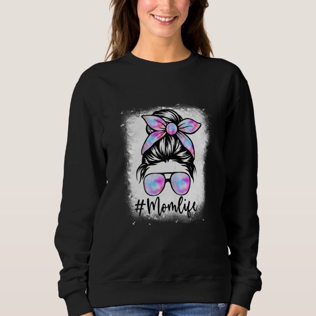 Bleached Classy Mum Life Tie Dye Pattern Mothers D Sweatshirt (Front)