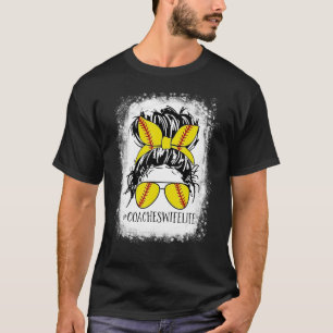Bleached Coacheswife Life Messy Bun Softball Mom M T-Shirt