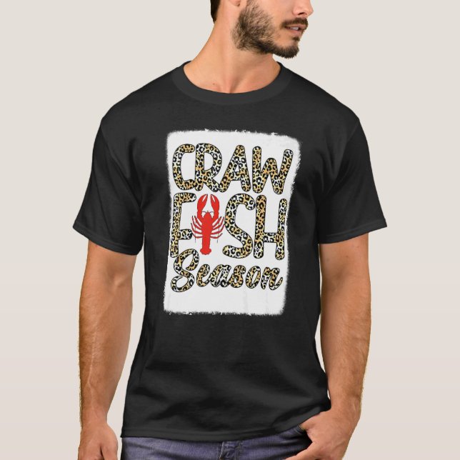 Bleached Craw Fish Season Leopard Crawfish Boil Lo T-Shirt (Front)