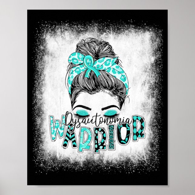 Bleached Dysautonomia Warrior Messy Bun Turquoise  Poster (Front)