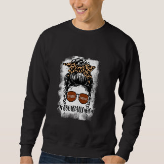 Bleached Football Mum Life Leopard Messy Bun For W Sweatshirt