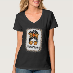 Bleached Football Stepmom Life Messy Bun Mothers D T-Shirt