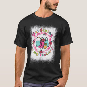 Bleached Gardening Is My Therapy Floral Plant   Ga T-Shirt
