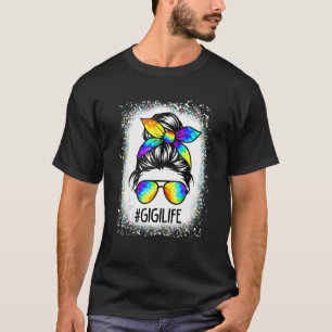 Bleached Gigi Life Messy Hair Bun Tie Dye Mother's T-Shirt
