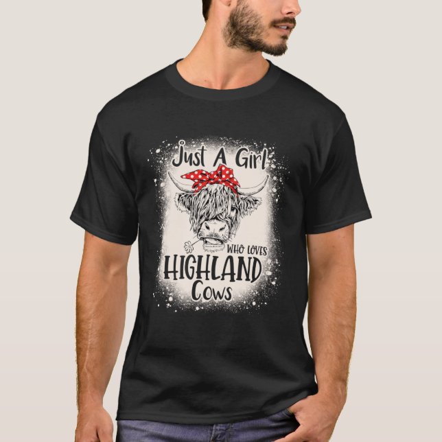 Bleached Heifer Just a Girl Who Loves Highland Cow T-Shirt (Front)