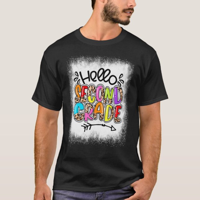 Bleached Hello Second Grade 2nd Grade Teacher Back T-Shirt (Front)