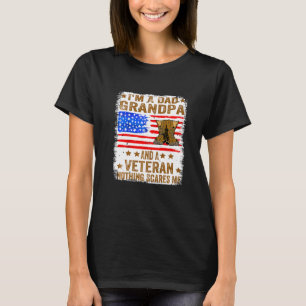 Bleached I Am A Dad Grandpa And A Veteran Nothing  T-Shirt