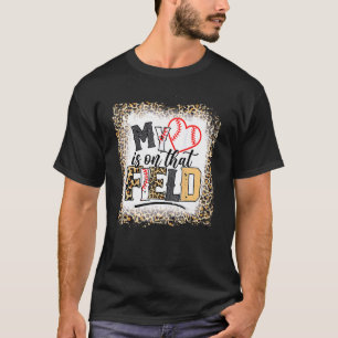 Bleached Leopard Mum My Heart Is On That Field T-Shirt