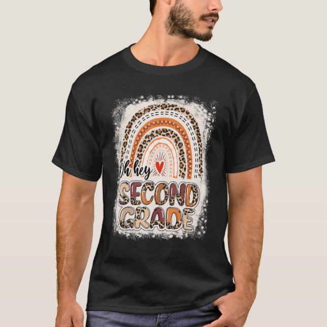 Bleached Leopard Rainbow Oh Hey Second Grade Back  T-Shirt (Front)