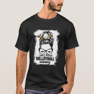 Bleached Loud & Proud Volleyball Mummy Life Game D T-Shirt