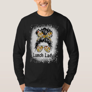 Bleached Lunch Lady Messy Hair Woman Bun Lunch Lad T-Shirt