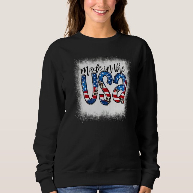 Bleached Made In The Usa American Flag Patriotic 4 Sweatshirt (Front)