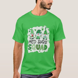 Bleached Med Surg Squad Gnomies St Patricks Day Nu T-Shirt