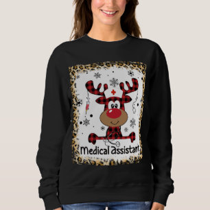 Bleached Medical Assistant Life Reindeer Christmas Sweatshirt