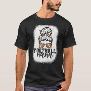 Bleached Messy Bun Game Day Football Grandma Footb T-Shirt