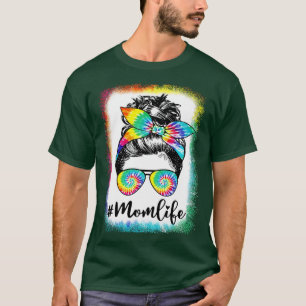 Bleached Messy Bun Mum Life Tie Dye Mothers Day T-Shirt