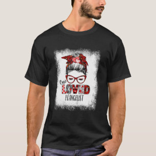 Bleached Messy Bun One Loved Evangelist Valentine' T-Shirt