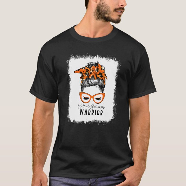 Bleached Multiple Sclerosis Warrior Messy Bun Ms W T-Shirt (Front)