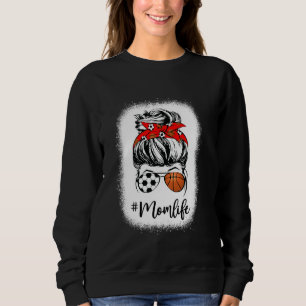 Bleached Mum Life Soccer Skull Messy Bun Basketbal Sweatshirt
