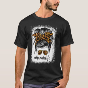 Bleached Nannie Life Messy Hair Bun Leopard Mother T-Shirt