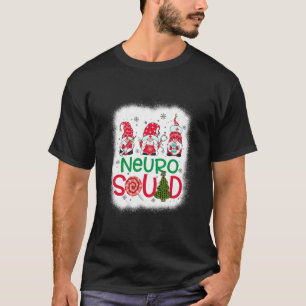 Bleached Neuro Squad Gnomies Nurse Christmas Pine T-Shirt