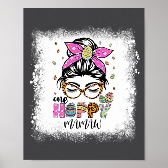 Bleached One Hoppy Mamaw Bunny Easter Day  Poster (Front)