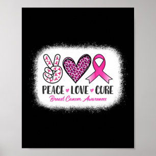 Bleached Peace Love Cure Leopard Breast Cancer Awa Poster