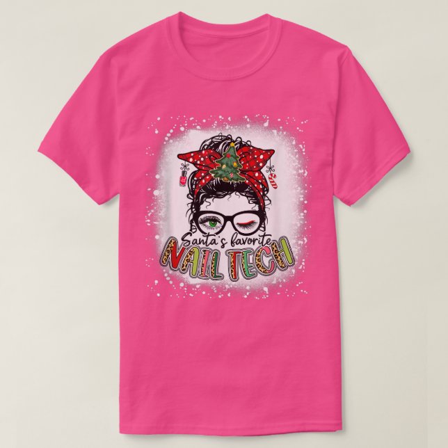 Bleached Santas Favourite Nail Tech Messy Bun Chri T-Shirt (Design Front)