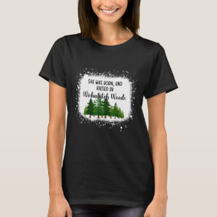 Bleached She Was Born And Raised In Wishabitch Woo T-Shirt