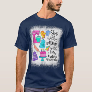 Bleached She Works Willingly With Her Hands Baker T-Shirt