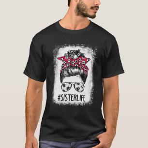Bleached Sister Life Soccer Sister Messy Bun Mothe T-Shirt