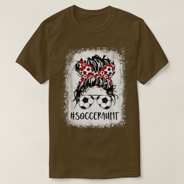 Bleached Soccer Aunt Life Messy Bun Women Mother's T-Shirt (Design Front)