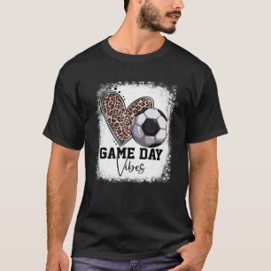 Bleached Soccer Game Day Vibes Soccer Mum Mother s T-Shirt