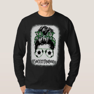 Bleached Soccer Mamaw Life Messy Hair Bun Mother's T-Shirt