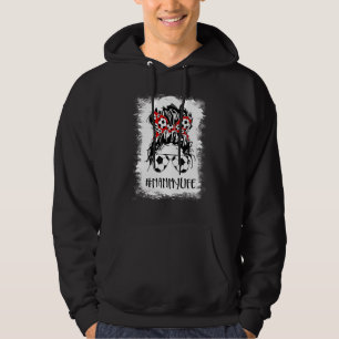 Bleached Soccer Nanny Life Messy Bun Women Mother' Hoodie