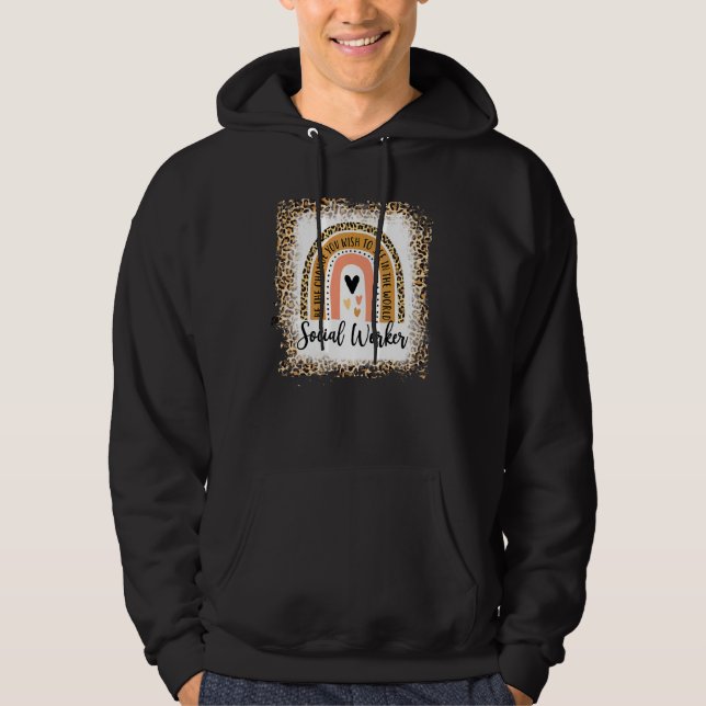 Bleached Social Worker Leopard Rainbow  Work Love Hoodie (Front)