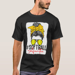 Bleached Softball Auntie Messy Bun Mum Life Mother T-Shirt