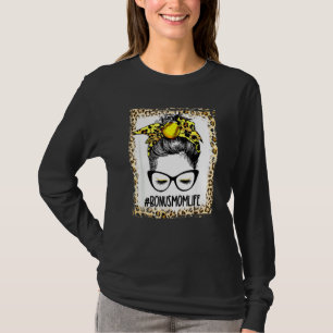 Bleached Softball Bonus Mum Messy Bun Game Day Mot T-Shirt