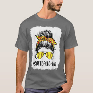 Bleached Softball Gma Life Messy Bun Mother's Day  T-Shirt