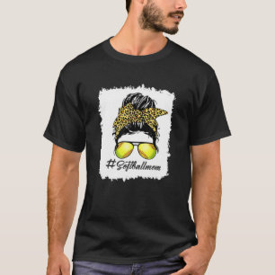 Bleached Softball Mum Life Leopard Messy Bun Game T-Shirt