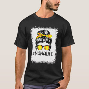Bleached Softball Nana Life Softball Nana Messy Bu T-Shirt